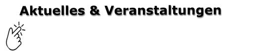 Aktuelles & Veranstaltungen